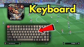 How To Use Keyboard in eFootball PC | How To Change Keybinds