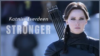 Katniss Everdeen || Stronger