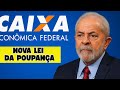 CAIXA ECONÔMICA ANUNCIA NOVA LEI DA POUPANÇA ESTÁ VALENDO PARA TODOS QUE TEM CONTA