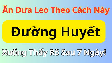 Ăn Dưa Leo Theo Cách Này Đường Huyết Xuống Thấy Rõ Sau 7 Ngày!