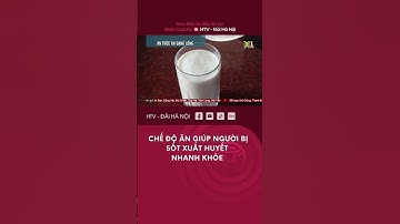 Ăn gì để nhanh hồi sau khi bị sốt xuất huyết - Tin tức, tư vấn bệnh sốt xuất huyết quan trọng