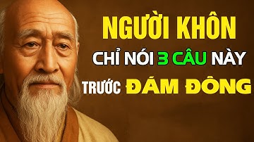Người Khôn Chỉ Nói 3 Câu Này Trước Đám Đông - Chỉ Vậy Là Đủ - Nói Nhiều Sai Nhiều || Khắc Kỷ 365