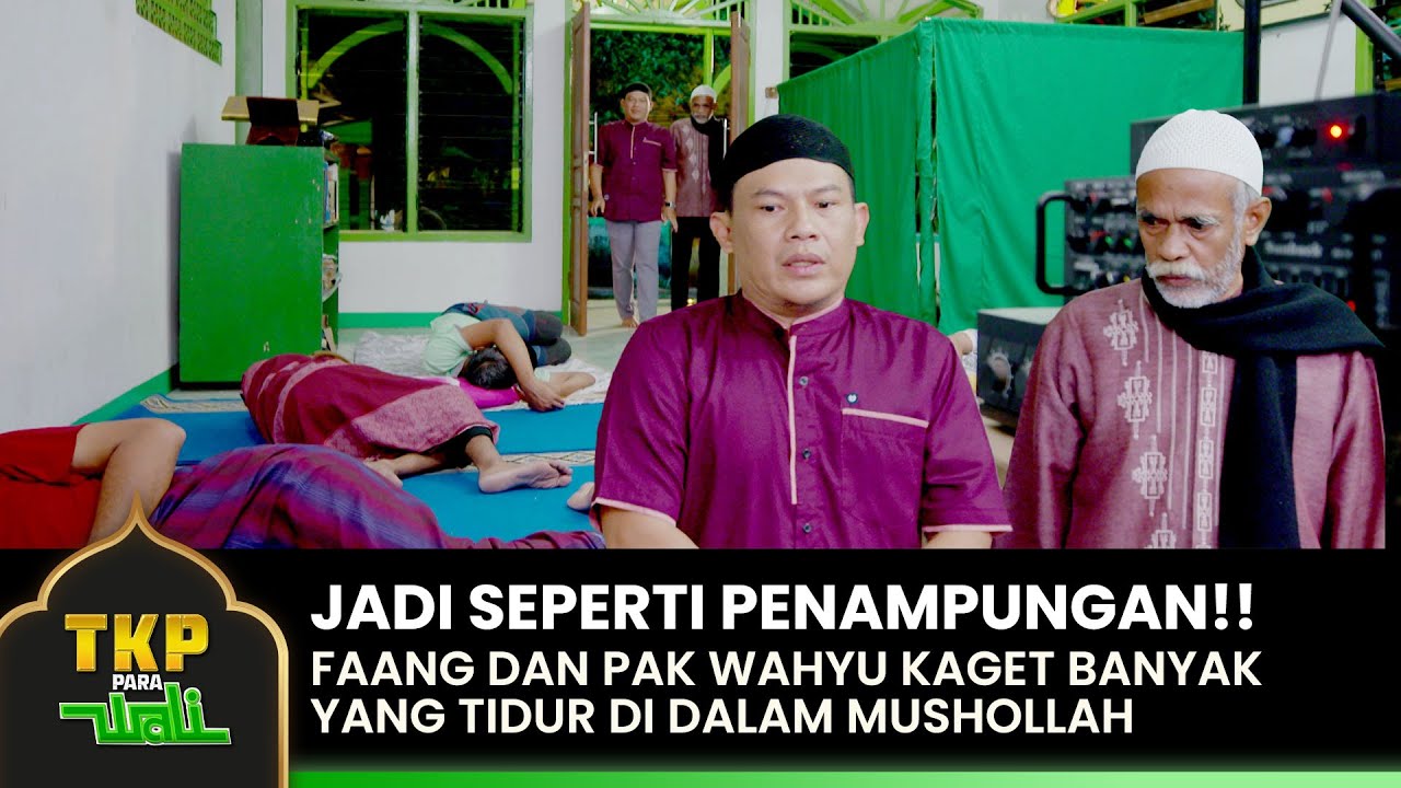 SEPERTI PENAMPUNGAN!! Faank Dan Wahyu Kebingungan | TKP PARA WALI | EPS. 17-18 (4/5)