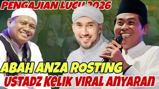  Pengajian Lucu Kh Anwar Zahid Habib Bidin Azzahir Ustadz Kelik Gunawan Terbaru 2026