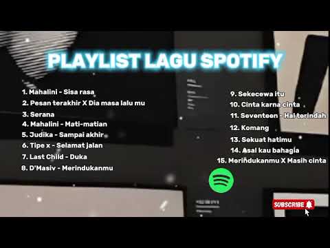 PLAYLIST LAGU SPOTIFY || Rikenn``` Sisa rasa, Serana, Mati-matian..