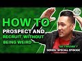 How to Prospect and Recruit Without Being Weird | Attraction Marketing | PHP Agency