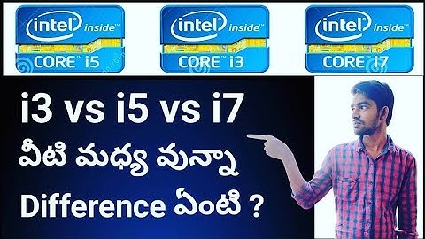 #Intelprocessors processors differences i3 vs i5 vs i7| Explained in telugu|Telugu Tech Information