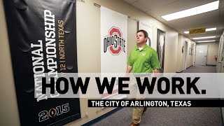 "How We Work" | The City of Arlington, TX