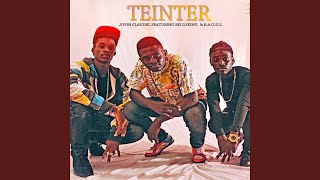 Teinter (feat. Juvin Claudel, R.A.O.U.L)