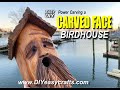 Easy DIY Power Carving: Carving a Face Birdhouse Tutorial