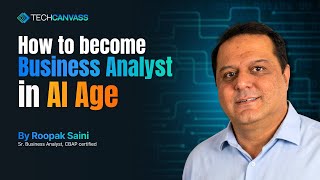 How to become a Business Analyst in AI Age | Techcanvass