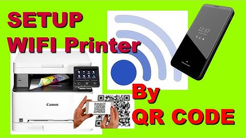QUICK & SIMPLE QR CODE Setup Canon WIFI Printer MF641CW MF644Cdw for Android Mobile Phone iPhone