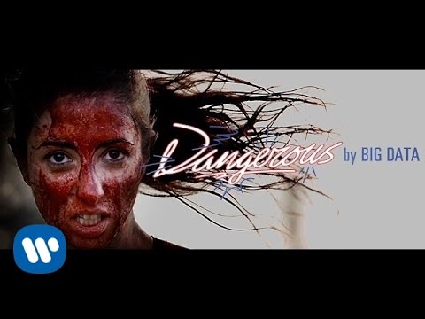 Big Data Ft. Joywave - Dangerous