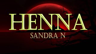 Esotique x Sandra N. - HENNA (Lyrics)