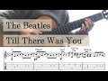 [TAB]The Beatles-Till There Was You(Fingerstyle Guitar)