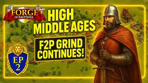 Forge of Empires EP 2: High Middle Ages — Commentary Full Playthrough (Free to Play)