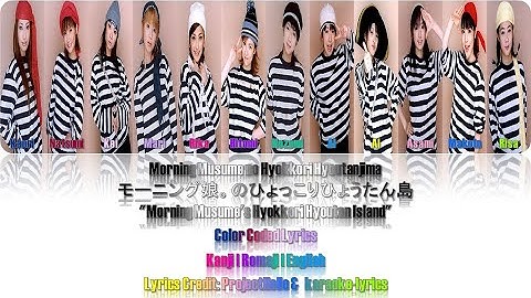 モーニング娘。-『モーニング娘。のひょっこりひょうたん島』Lyrics (Color Coded JPN/ROM/ENG)