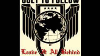 Cult To Follow - Leave It All Behind (HQ)