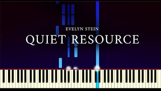 Video thumbnail of "Quiet Resource -  Evelyn Stein Piano Tutorial (Synthesia)"