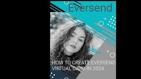 LEGIT WAY TO CREATE EVERSEND VIRTUAL CARD IN 2024