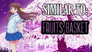 Top 10 Anime to watch if you like Fruits Basket