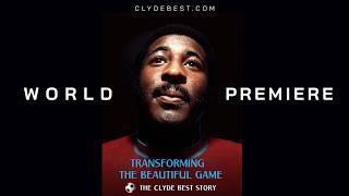 Transforming the Beautiful Game, the Clyde Best Story Premieres in London, Bermuda and North America