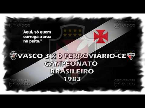 Vasco x Ferroviário-CE - Brasileiro 1983 "Há 43 Anos"