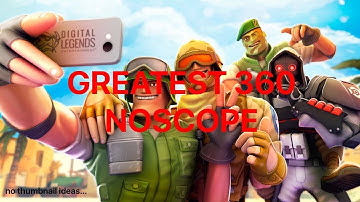 Respawnables | The Greatest 360 Noscope