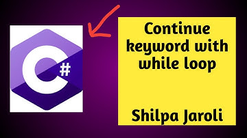 continue keyword with while loop in C# Programming