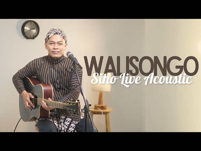 WALISONGO - PONPESHANACARAKA WONOGIRI | COVER BY SIHO LIVE ACOUSTIC class=
