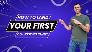 How To Land Your First Airbnb Co-Hosting Client 🚀