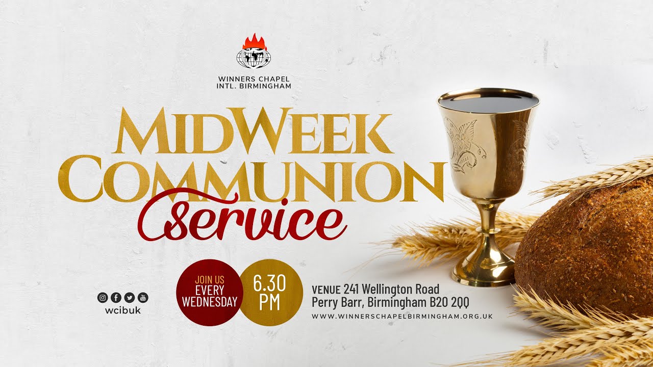 MID-WEEK COMMUNION SERVICE | 22ND MARCH 2023 | Winners Chapel ...