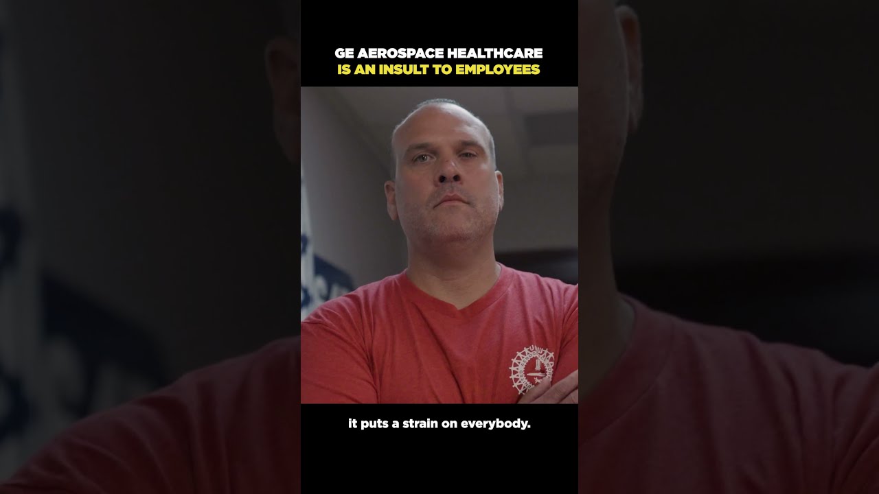 GE Workers Demand Affordable Healthcare