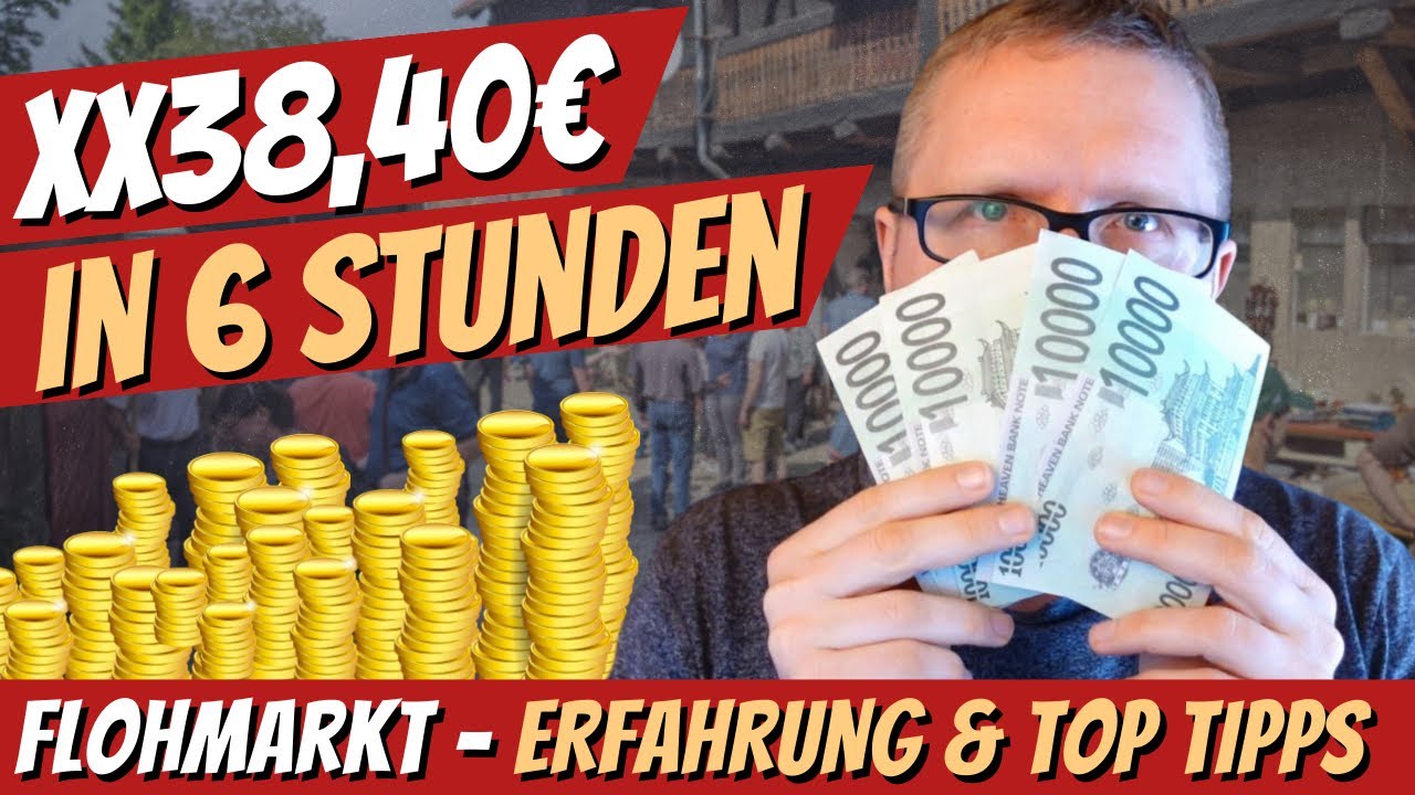 Wie Viel Verdiene Ich Pro Stunde 206,40 EURO PRO STUNDE - Wie verdiene ich viel Geld auf dem Flohmarkt