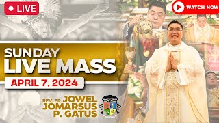 SUNDAY FILIPINO LIVE MASS TODAY II APRIL 7, 2024 II FR. JOWEL JOMARSUS GATUS