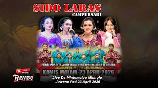 LIVE SIDO LARAS CAMPURSARI  DK.MBINGLO RT 09  DS.MINTOMULYO JUWANA PATI 23 APRIL 2026