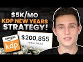 Here Is a $5k/mo New Years Strategy for Amazon Kindle Direct Publishing (Amazon Q1)