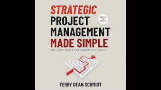 Strategic Project Management Made Simple Solution Tools For Leaders And Teams, 2Nd Edition