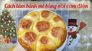 Top 10 cách làm bánh mì bơ sữa bằng nồi cơm điện hay nhất năm 2022