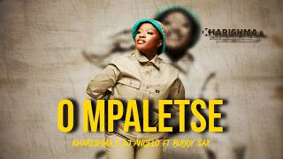 Kharishma X Dj Angelo  O Mpaletse Ft Buddy Sax New Hit 2025