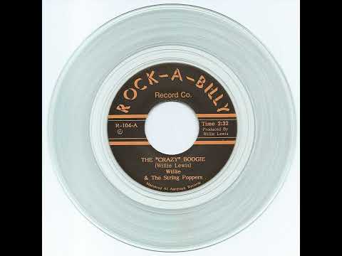 Willie & The String Poppers - The "Crazy" Boogie (R-104 A)