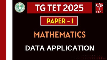 TG TET 2025 - Paper-1 | Maths - Data Application | T-SAT