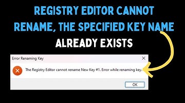 How to Fix Registry Editor Cannot Rename, the Specified Key Name Already Exists on Windows 11