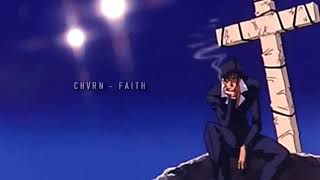CHVRN - Faith