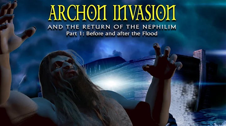 Archon Invasion Part 1 - The Origin of the Nephili...