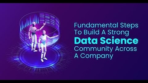 #ONPASSIVE : Essential Steps Involved In Building A Data Science Community Within An Organization