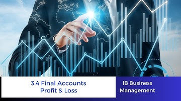 3.4 - Profit & Loss - IB Business Management