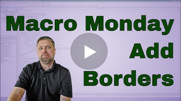 Macro Monday Add Boders and Auto Fit Columns Challenge