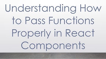 Understanding How to Pass Functions Properly in React Components