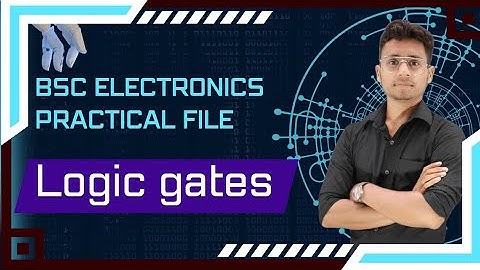 || Logic gates practical file || [Bsc 3rd sem electronic practical file]#bscelectronics #rmlau #bsc